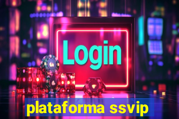 plataforma ssvip